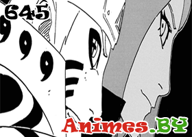 Смотреть Манга Наруто 645 / Манга Naruto 645 на сайте Animes.BY