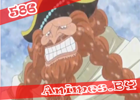 Смотреть One Piece 586 / Ван Пис 586 на сайте Animes.BY