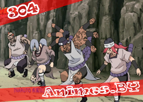 Смотреть Наруто 2 сезон 304 серия / Naruto Shippuuden 304 на сайте Animes.BY