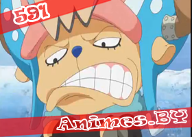 Смотреть One Piece 591 / Ван Пис 591 на сайте Animes.BY